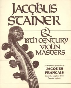 Francais, Jaques (Hrsg.) Jacobus Stainer & 18th Century Violin Masters