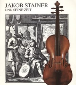 Egg, Erich (Hrsg.) Jakob Stainer und seine Zeit. Musik in Tirol 1550-1730