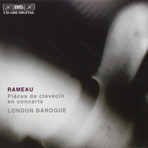 London Baroque, Rameau - Pièces de clavecin en concerts