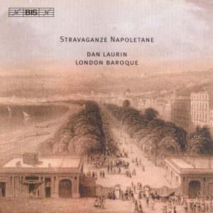 London Baroque, Stravaganza Napoletane